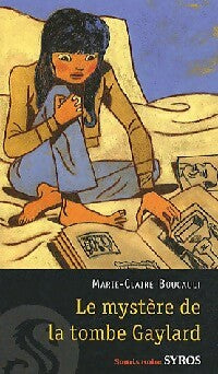 Livrenpoche : Le mystère de la tombe Gaylard - marie-Claire Boucault - Livre