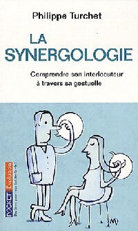 Livrenpoche : La synergologie - Philippe Turchet - Livre
