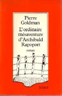 Livrenpoche : L'ordinaire mésaventure d'Archibald Rapoport - Pierre Goldman - Livre