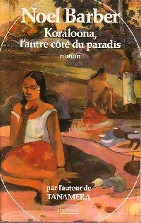 Koraloona, l'autre côté du paradis - Noel Barber - Livre