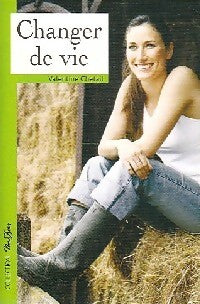 Livrenpoche : Changer de vie - Valentine Chetail - Livre