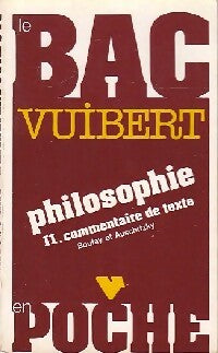 Philosophie Tome II : Commentaire de texte - Boulay -  Le Bac en poche - Livre