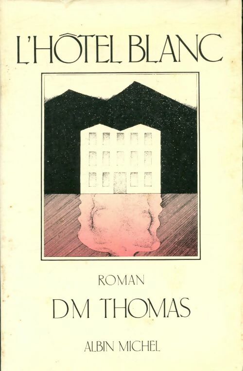 L'hôtel blanc - D. M. Thomas -  Albin Michel GF - Livre