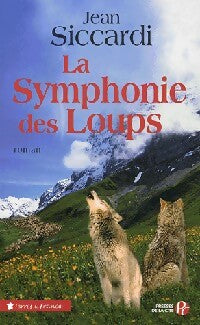 Livrenpoche : La symphonie des loups - Jean Siccardi - Livre
