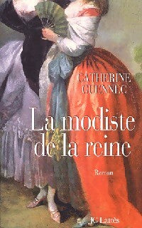 Livrenpoche : La modiste de la reine - Catherine Guennec - Livre