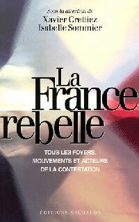 Livrenpoche : La France rebelle - Isabelle Sommier, Xavier Crettiez - Livre