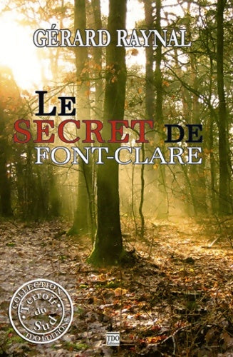 Livrenpoche : Le secret de Font-Clare - Gérard Raynal - Livre