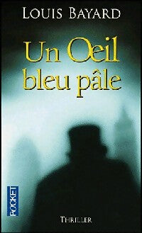 Livrenpoche : Un oeil bleu pâle - Louis Bayard - Livre