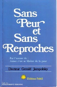 Livrenpoche : Sans peur et sans reproches - Dr G. Jampolsky - Livre