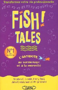 Livrenpoche : Fish ! tales - Dr G. Jampolsky, Stephen C. Lundin, John Christensen, Philip Strand - Livre