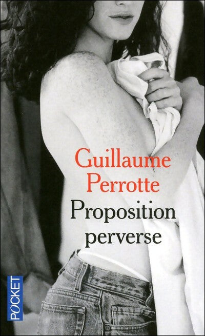 Proposition perverse - Guillaume Perrotte - Livre