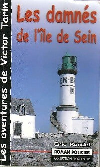 Livrenpoche : Les damnés de l'Ile de Sein - Eric Rondel - Livre