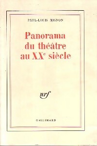 Panorama du théâtre au XXe siècle - Paul-Louis Mignon -  Gallimard GF - Livre