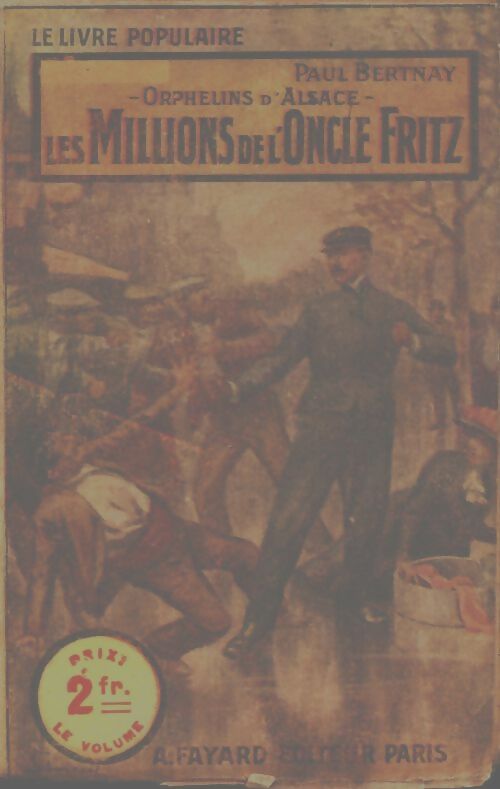 Livrenpoche : Les millions de l'oncle Fritz - Paul Bertnay - Livre