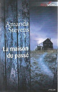 Livrenpoche : La maison du passé - Amanda Stevens - Livre