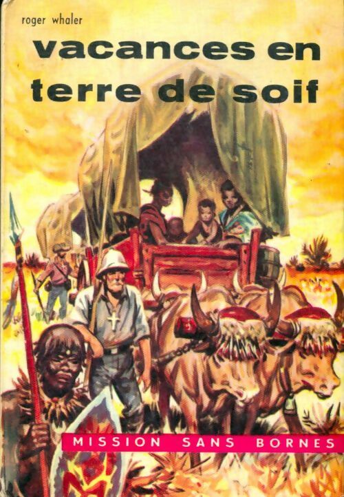 Livrenpoche : Vacances en terre de soif - Roger Whaler - Livre