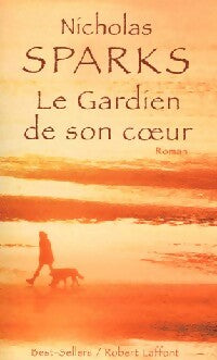 Livrenpoche : Le gardien de son coeur - Nicholas Sparks - Livre