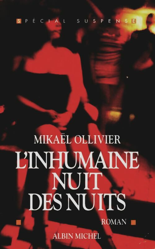 Livrenpoche : L'inhumaine nuit des nuits - Mikaël Ollivier - Livre
