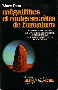 Livrenpoche : Mégalithes et routes secrètes de l'uranium - Marc Dem - Livre