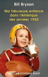 Livrenpoche : Ma fabuleuse enfance dans l'Amérique des années 1950 - Bill Bryson - Livre