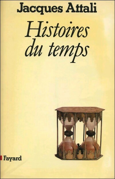 Livrenpoche : Histoires du temps - Jacques Attali - Livre