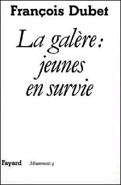 Livrenpoche : La Galère : jeunes en survie - François Dubet - Livre
