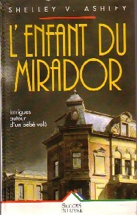 Livrenpoche : L'enfant du mirador - Shelly V. Ashley - Livre