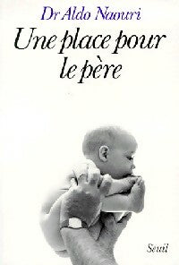 Livrenpoche : Une place pour le père - Aldo Naouri - Livre