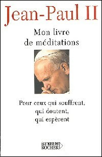 Livrenpoche : Mon livre de méditations - Jean-Paul II - Livre