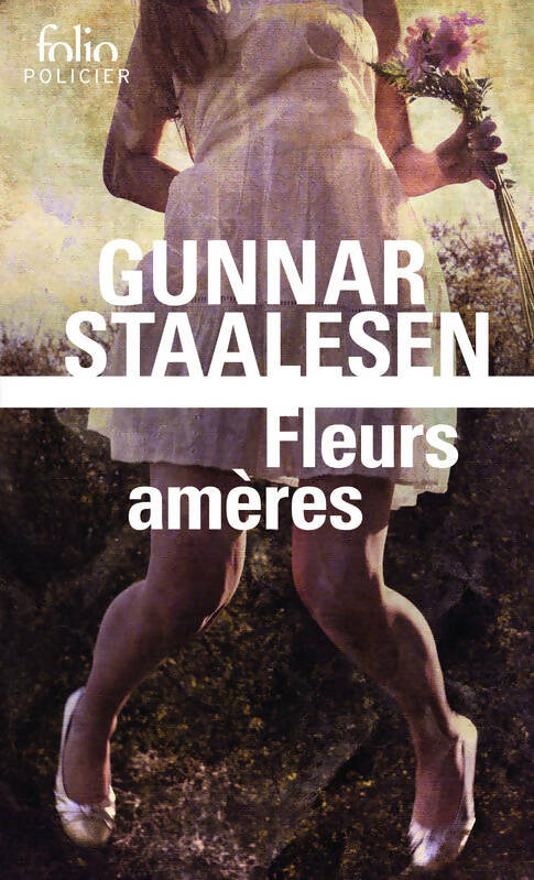 Livrenpoche : Fleurs amères - Gunnar Staalesen - Livre