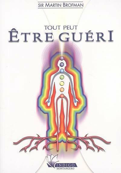 Livrenpoche : Tout peut être guéri - Martin Brofman - Livre
