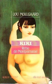 Livrenpoche : Kiki, reine de Montparnasse - Lou Mollgaard - Livre