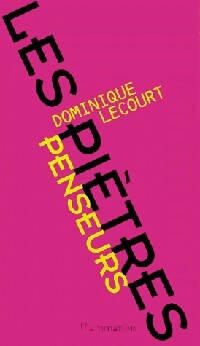 Livrenpoche : Les piètres penseurs - Dominique Lecourt - Livre