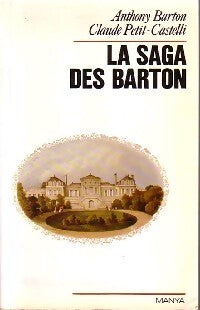 La saga des Barton - Anthony Barton, Claude Petit-Castelli - Livre