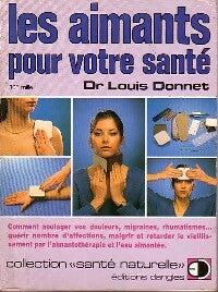Les aimants pour votre santé - Louis Donnet - Livre