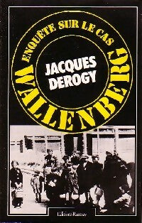 Livrenpoche : Enquête sur le cas Wallenberg - Jacques Derogy - Livre