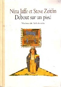 Livrenpoche : Debout sur un pied - Nina Jaffe, Steve Zeitlin - Livre