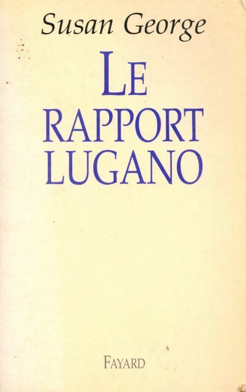 Livrenpoche : Le rapport Lugano - Susan George - Livre