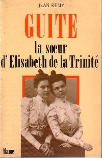 Livrenpoche : Guite. La soeur d'Elisabeth de la Trinité - Jean Remy - Livre