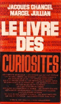 Le livre des curiosités - Jacques Chancel ; Marcel Jullian -  Orban GF - Livre