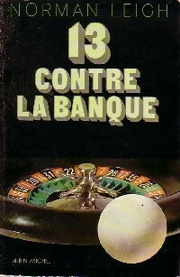 Livrenpoche : 13 Contre la banque - Norman Leigh - Livre