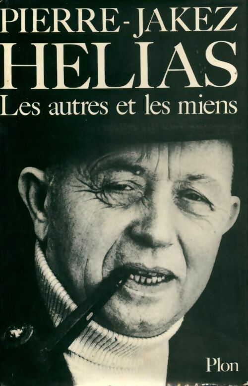 Livrenpoche : Les autres et les miens - Pierre-Jakez Hélias - Livre