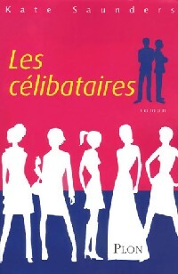 Livrenpoche : Les célibataires - Kate Saunders - Livre