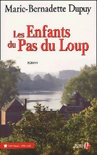 Les enfants du Pas de Loup - Marie-Bernadette Dupuy - Livre