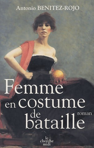 Livrenpoche : Femme en costume de bataille - Antonio Benitez Rojo - Livre