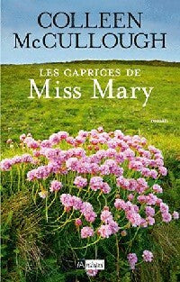 Livrenpoche : Les caprices de Miss Mary - Colleen McCullough - Livre