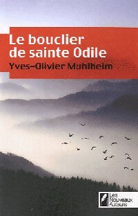 Livrenpoche : Le bouclier de sainte Odile - yves-olivier Muhlheim - Livre