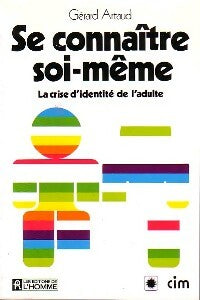 Livrenpoche : Se connaître soi-même - Gérard Artaud - Livre