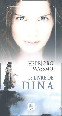 Livrenpoche : Le livre de Dina Tome I : Les limons vides - Herbjorg Wassmo - Livre