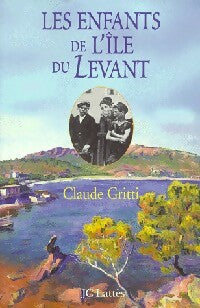 Livrenpoche : Les enfants de l'île du Levant - Claude Gritti - Livre